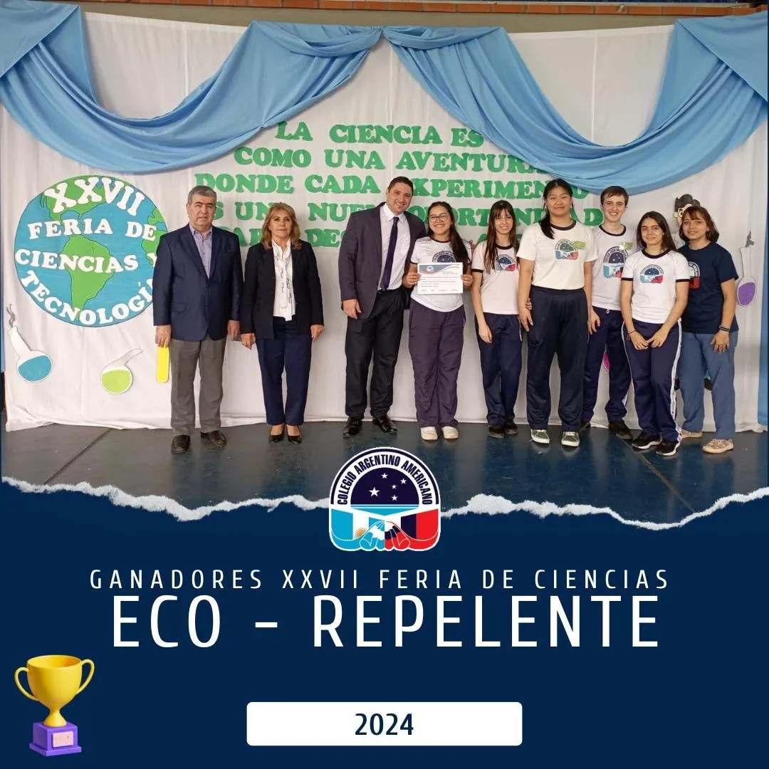 XXVII Feria de Ciencias y Tecnología — Nivel Secundario — Colegio Argentino Americano